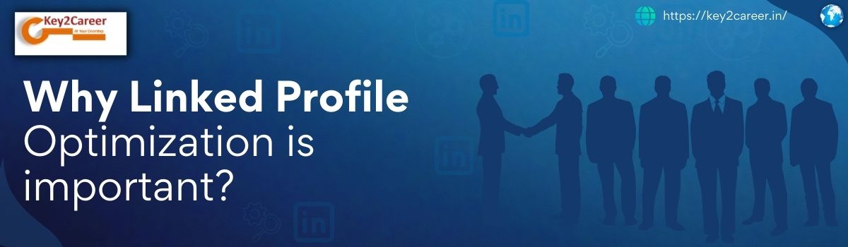 LinkedIn Profile Optimization