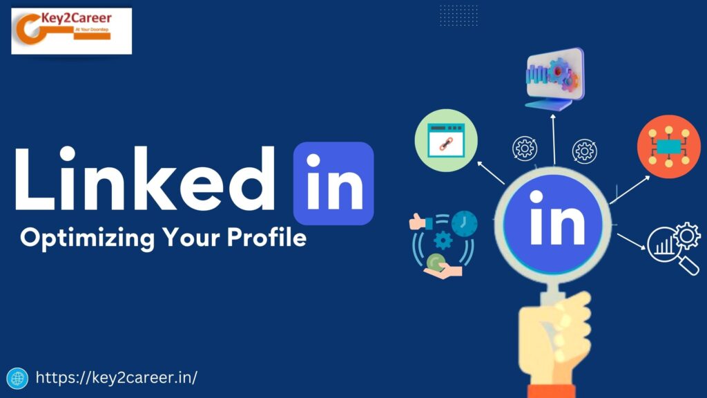 Linked In Profile Optimization